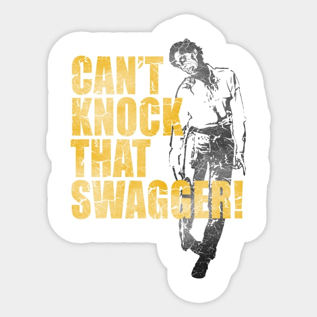 CAN'T KNOCK THAT SWAGGER! Sticker by scragglerock